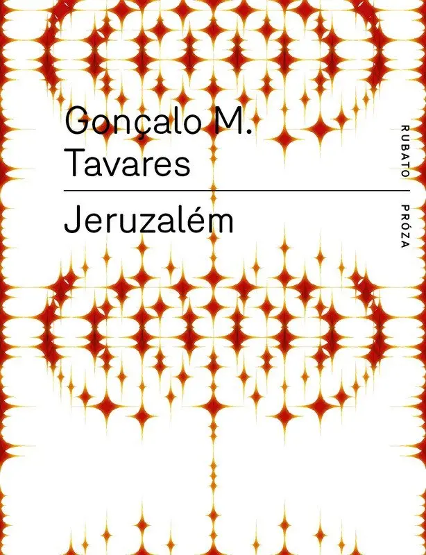 Jeruzalém - Gonçalo M. Tavares