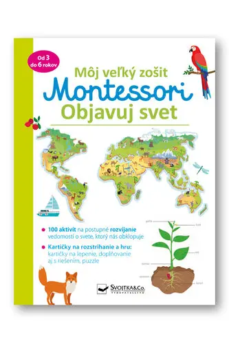 Môj veľký zošit Montessori Objavuj svet -  Christelle Guyot