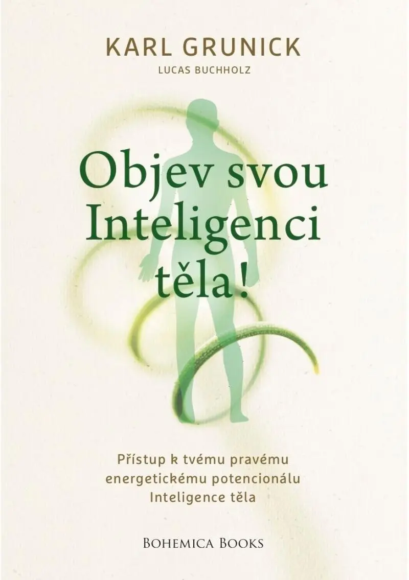 Objev svou inteligenci těla! - Karl Grunick, Lukas Buchholz
