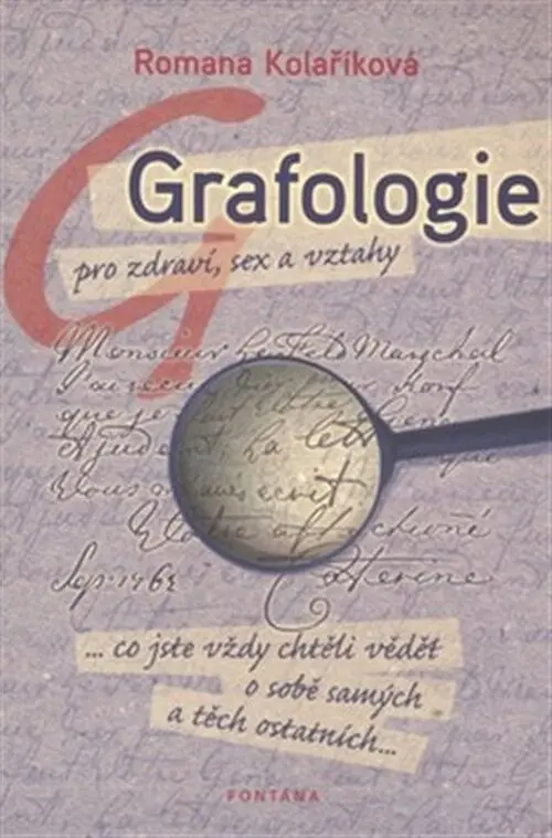 Grafologie pro zdraví, sex a vztahy - Romana Kolaříková