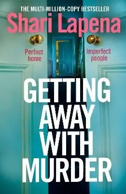Getting Away With Murder - Shari Lapena