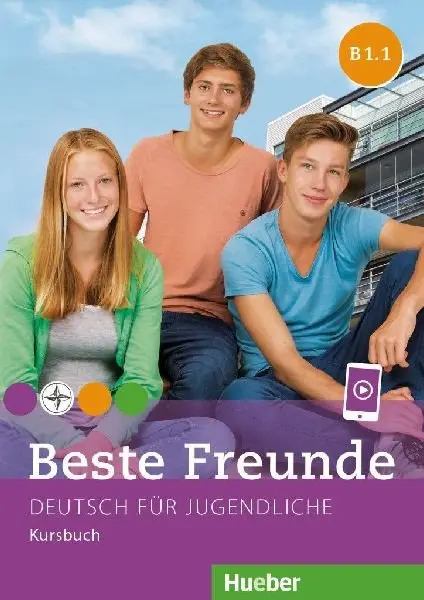 Beste Freunde B1.1: Kursbuch - Anja Schümann