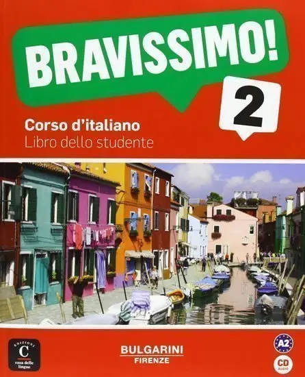 Bravissimo! 2 - Libro dello studente - Marilisa Birello