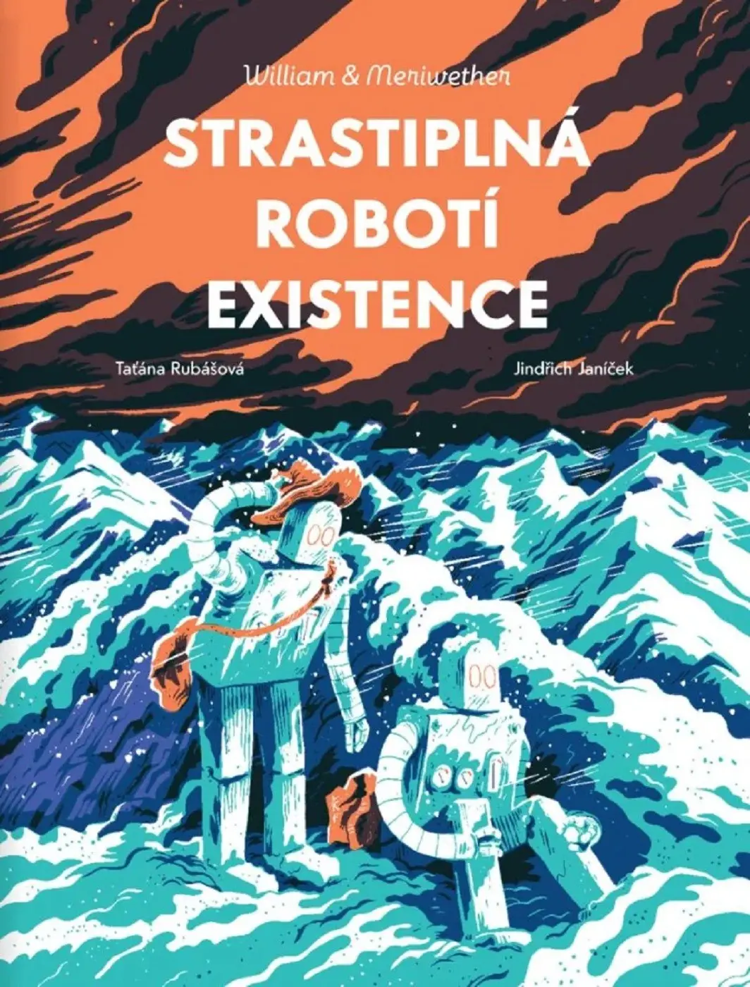 William & Meriwether 3 - Strastiplná robotí existence