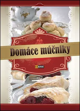 Domáce múčniky - Ilona Horváthová