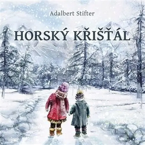Horský křišťál - audiokniha z kategorie Beletria