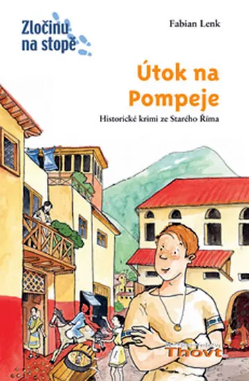 Útok na Pompeje - Zločinu na stopě - Fabian Lenk
