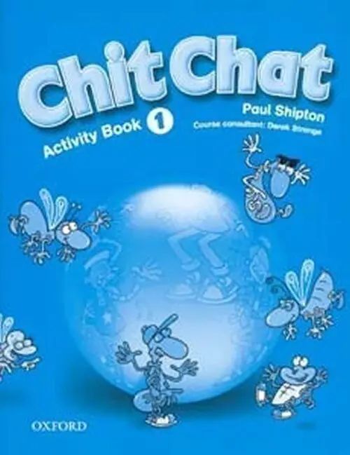 Chit Chat 1: Activity Book - Shipton, Paul a Strange, Derek