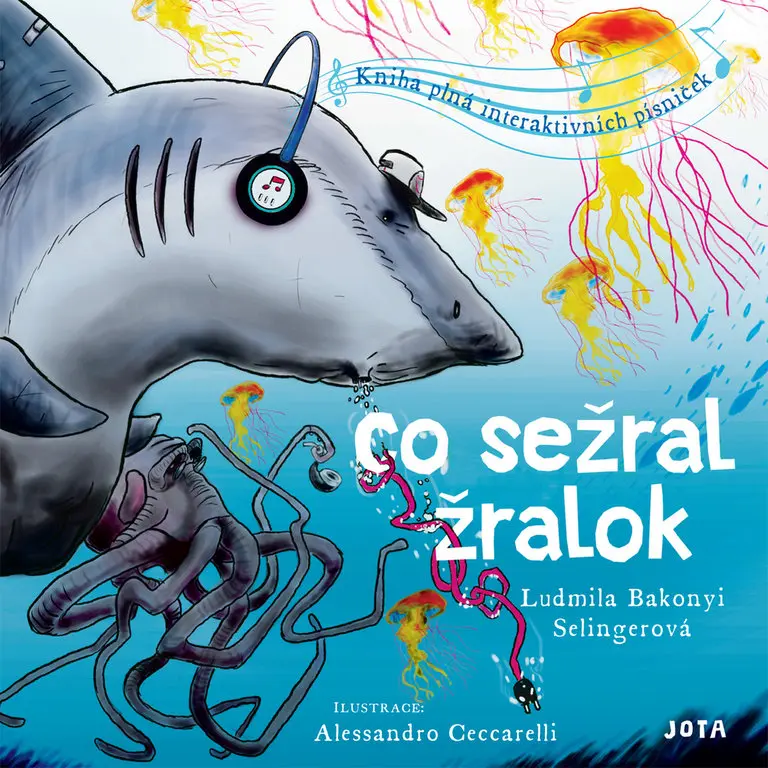 Co sežral žralok - Ludmila Bakonyi  Selingerová