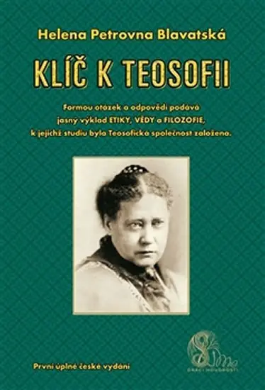 Klíč k teosofii - Helena Petrovna Blavatská