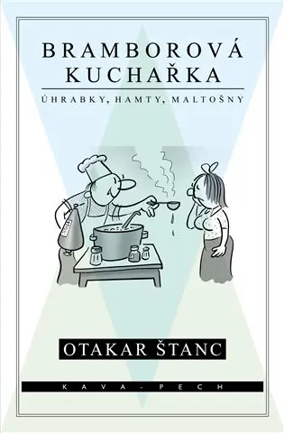 Bramborová kuchařka - Úhrabky, hamty, maltošny - Otakar Štanc