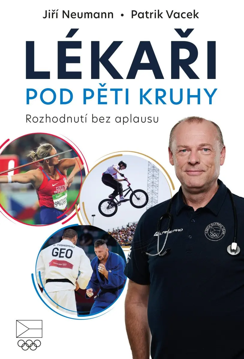 Lékaři pod pěti kruhy: Rozhodnutí bez aplausu - Jiří Neumann