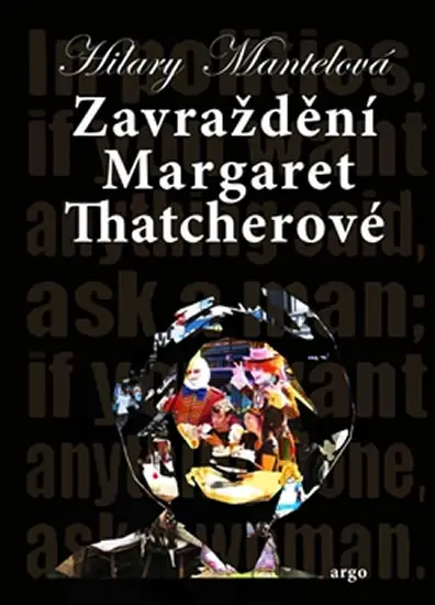Zavraždění Margaret Thatcherové - Hilary Mantel