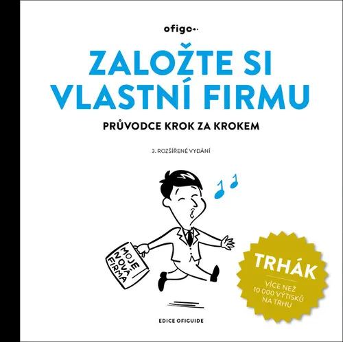Založte si vlastní firmu - Průvodce krok za krokem - kolektiv autorů