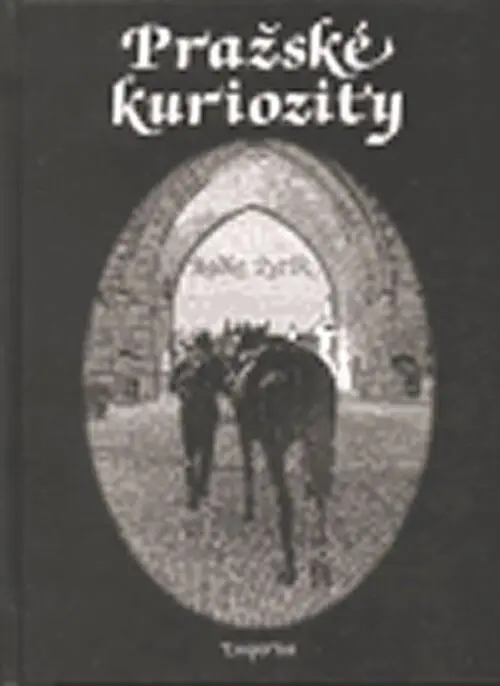 Pražské kuriozity - Radko Pytlík