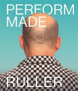Perform-Made - Tomáš Ruller