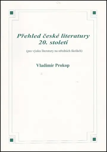 Přehled české literatury 20. století - Vladimír Prokop