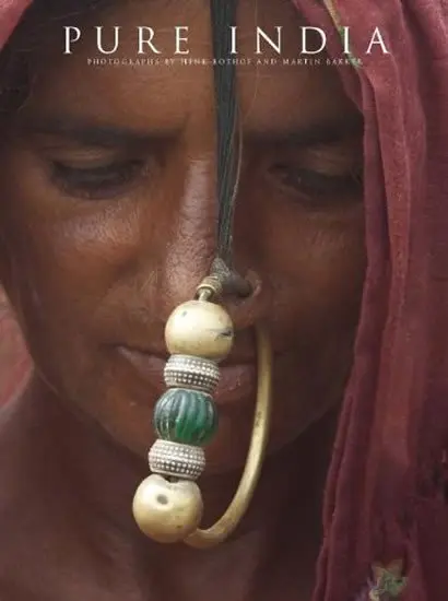 Pure India: Photographs by Henk Bothof and Martin Bakker - Martin Bakker