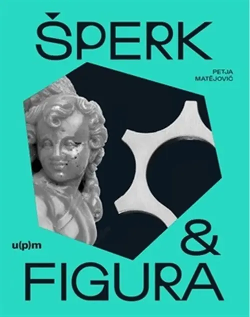 Šperk a figura - Petja Matějovič
