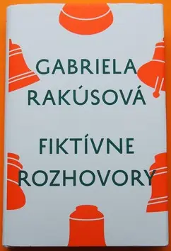 Fiktívne rozhovory - Gabriela Rakúsová
