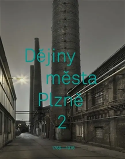 Dějiny města Plzně 2 (1788-1918) - Karel Waska