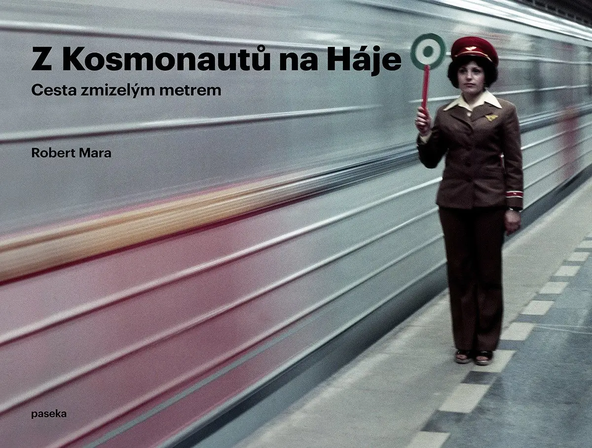Z Kosmonautů na Háje - Proměny pražského metra