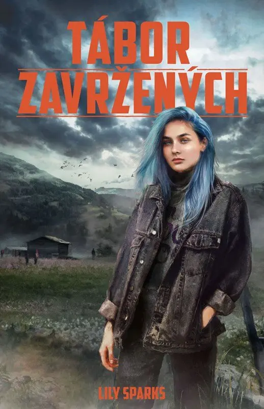 Tábor zavržených - Lily Sparks