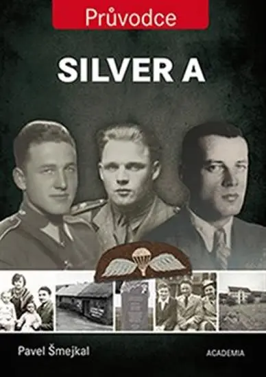 Silver A - Průvodce - Pavel Šmejkal
