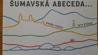 Šumavská abeceda a počítání - Ondřej Fibich