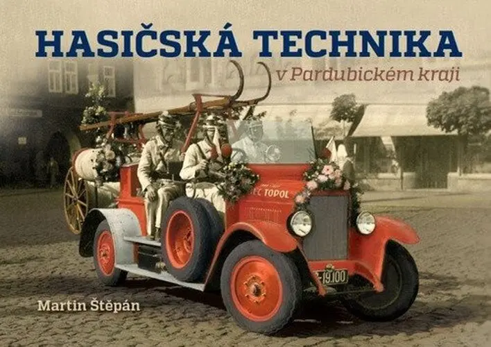 Hasičská technika v Pardubickém kraji - Martin Štěpán