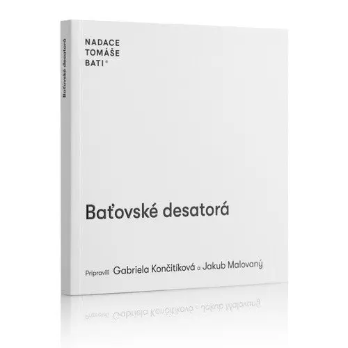Baťovské desatorá (slovensky) - Gabriela Končitíková