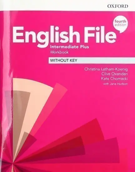 English File - Intermediate Plus - Workbook without Answer Key (4th) | OXENDEN, Clive, LATHAM-KOENIG, Chris
