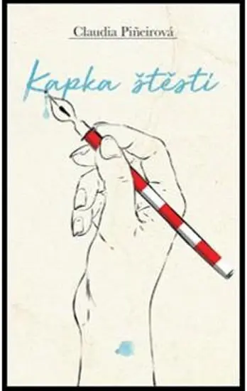 Kapka štěstí - Claudia Piñeiro