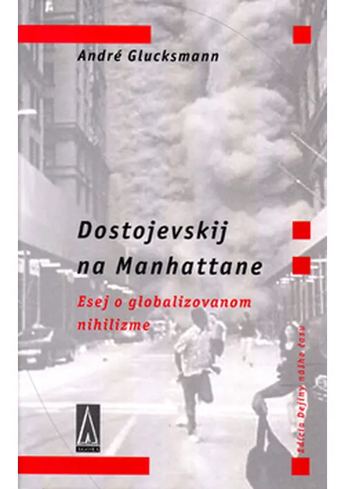 Dostojevskij na Manhattane - André Glucksmann