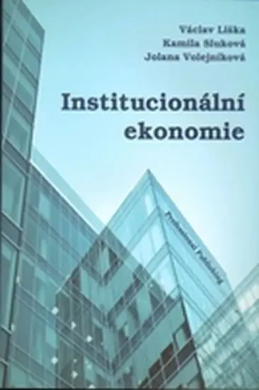 Institucionální ekonomie - Judita Štouračová