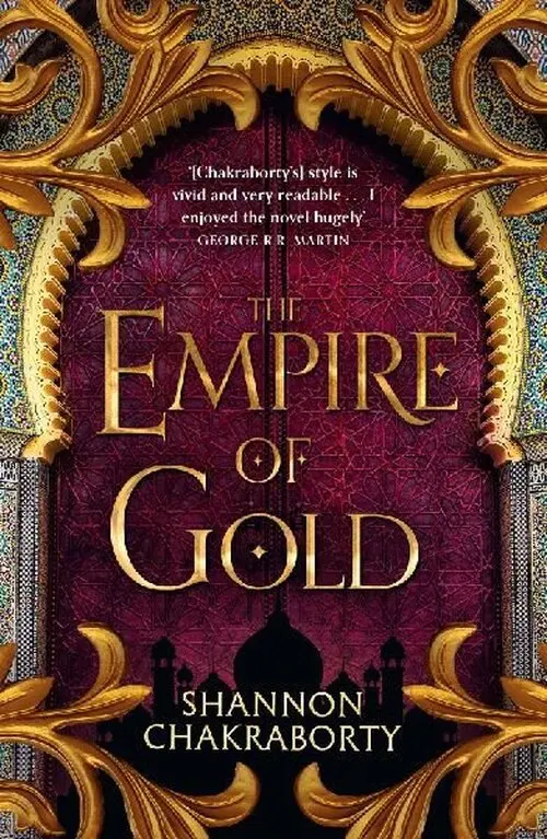 The Empire of Gold - S.A. Chakraborty