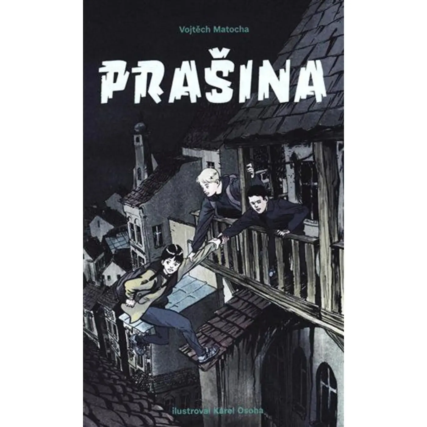 Prašina 1 - Vojtěch Matocha
