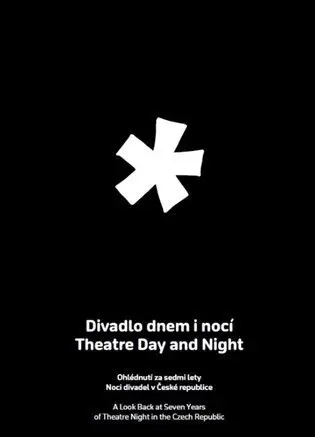 Divadlo dnem i nocí / Theatre Day and Night - kolektiv autorů
