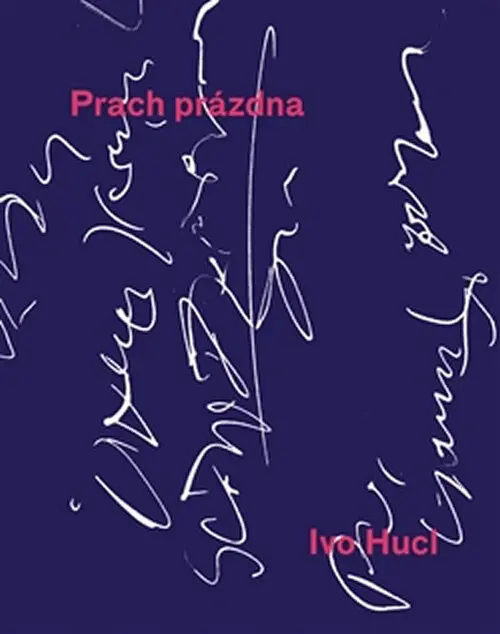 Prach prázdna - Ivo Hulc
