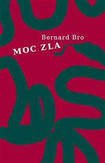 Moc zla - Bernard Bro
