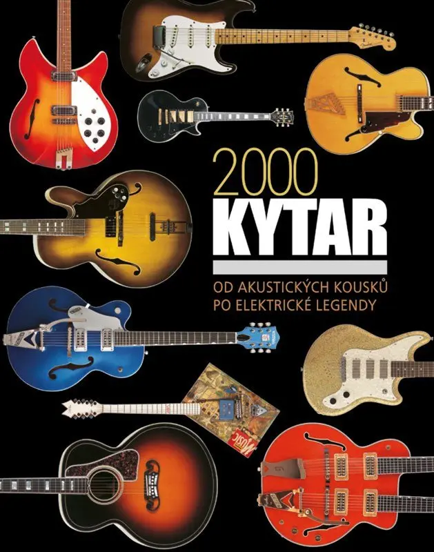 2 000 kytar, Příběh nástroje, který změnil dějiny hudby - Tony Bacon