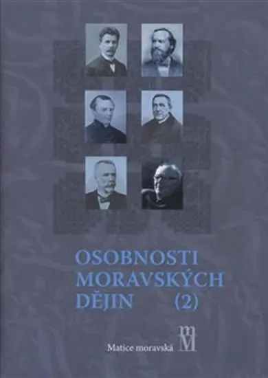 Osobnosti moravských dějin II. - Bronislav Chocholáč
