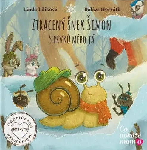 Ztracený šnek Šimon - 5 prvků mého já - Linda Liliková