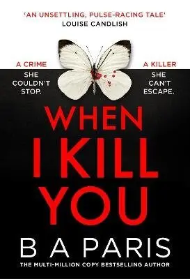 When I Kill You - B. A. Paris