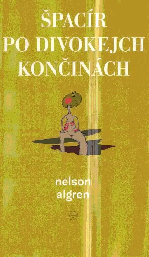Špacír po divokejch končinách - Nelson Algren