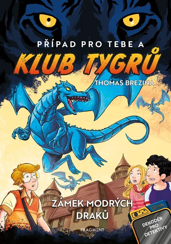 Klub Tygrů - Zámek modrých draků - Thomas Conrad Brezina