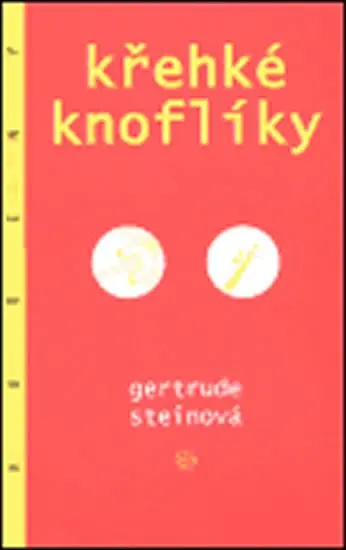 Křehké knoflíky - Gertrude Stein