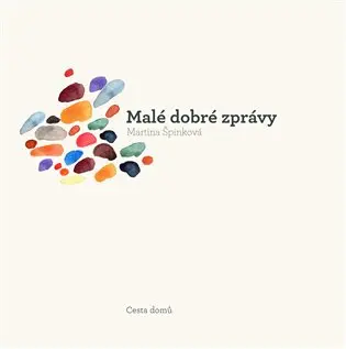 Malé dobré zprávy - Martina Špinková
