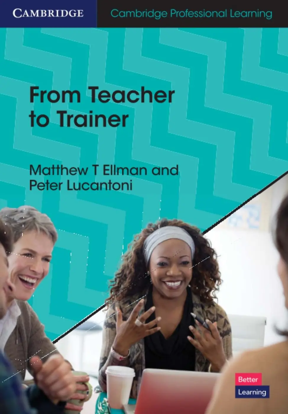From Teacher to Trainer - Ellman, Matthew T.