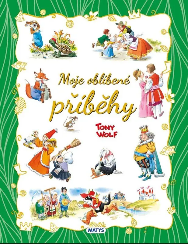 Moje oblíbené příběhy - Tony Wolf
